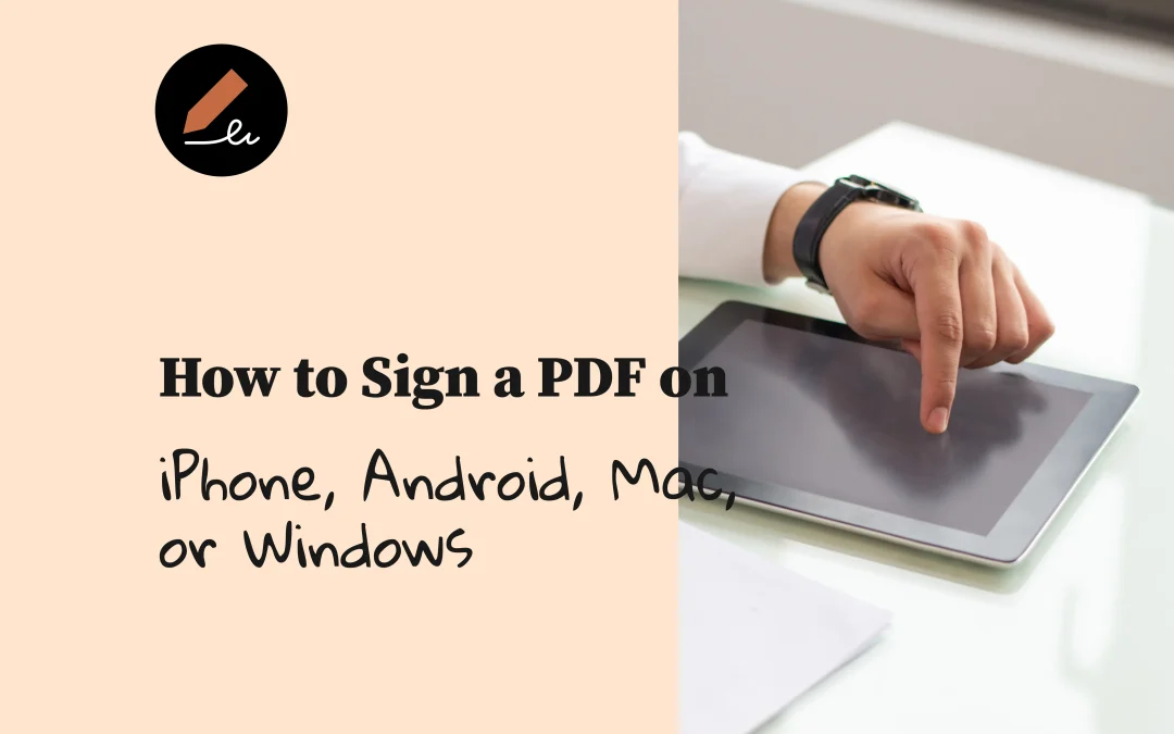 How to Sign a PDF on iPhone, Android, Mac, or Windows